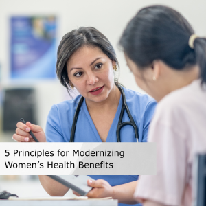 5 Principles for Modernizing Women's Health Benefits 